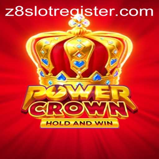 Explore the World of PowerCrown with Z8SLOT